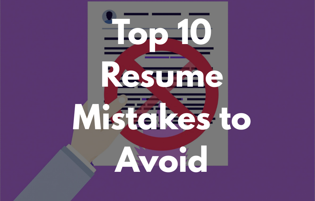 Top 10 Resume Mistakes to Avoid